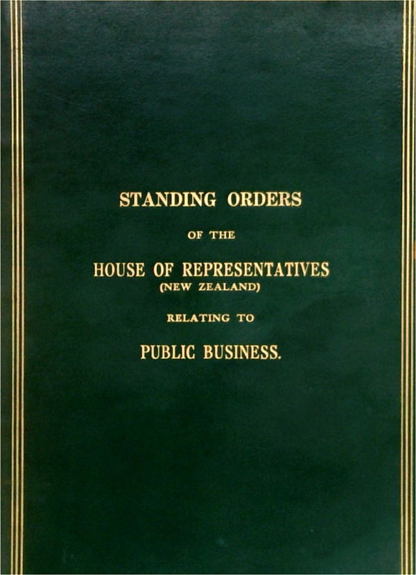 Standing Orders of the House of Representatives (New Zealand) Relating to Public Business