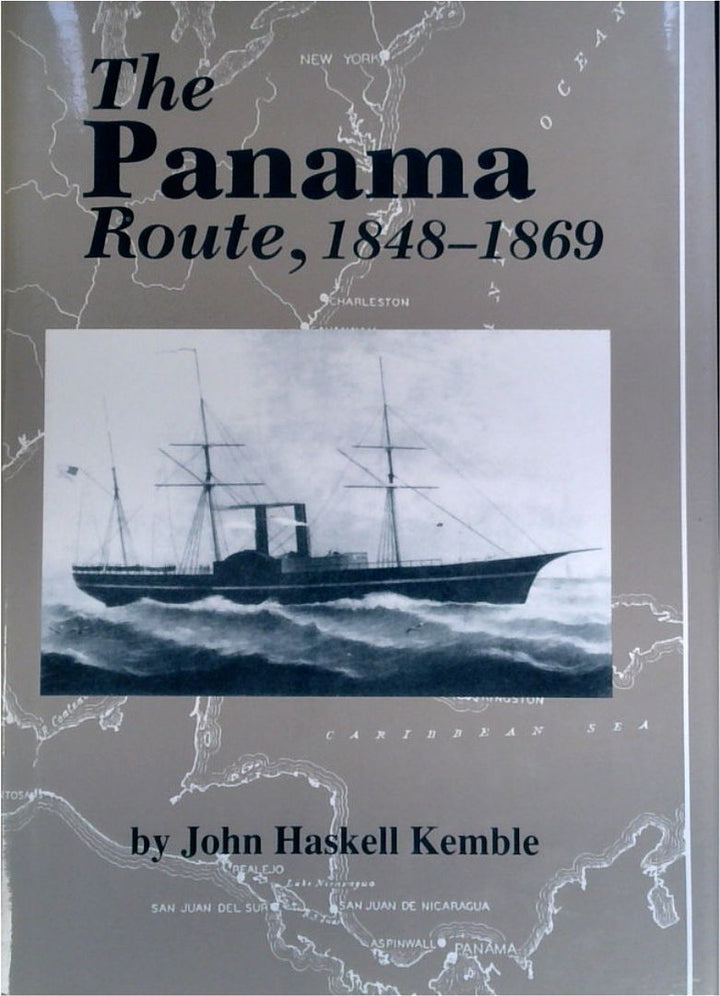 The Panama Route, 1848-1869