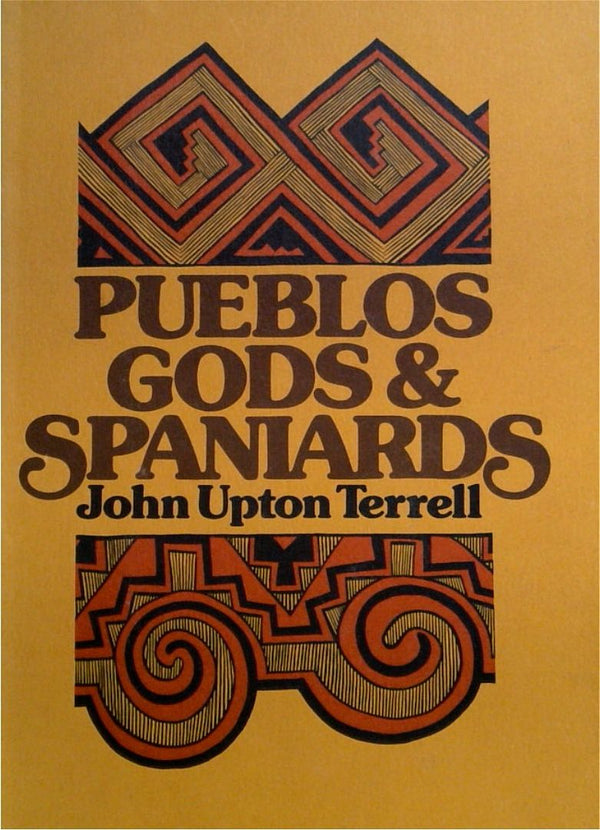 Pueblos, Gods & Spaniards