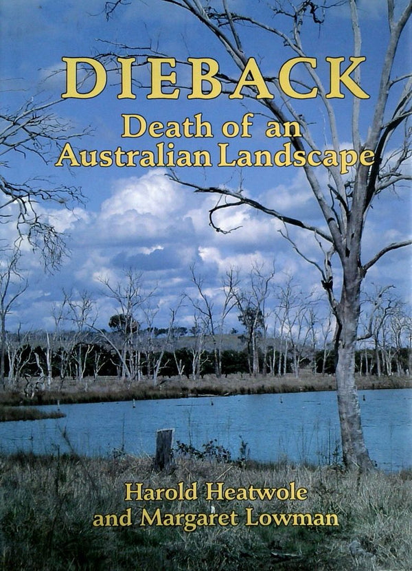 Dieback: Death of an Australian Landscape