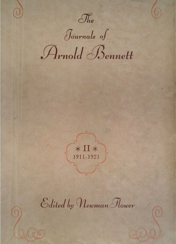 The Journals of Arnold Bennett II 1911-1921