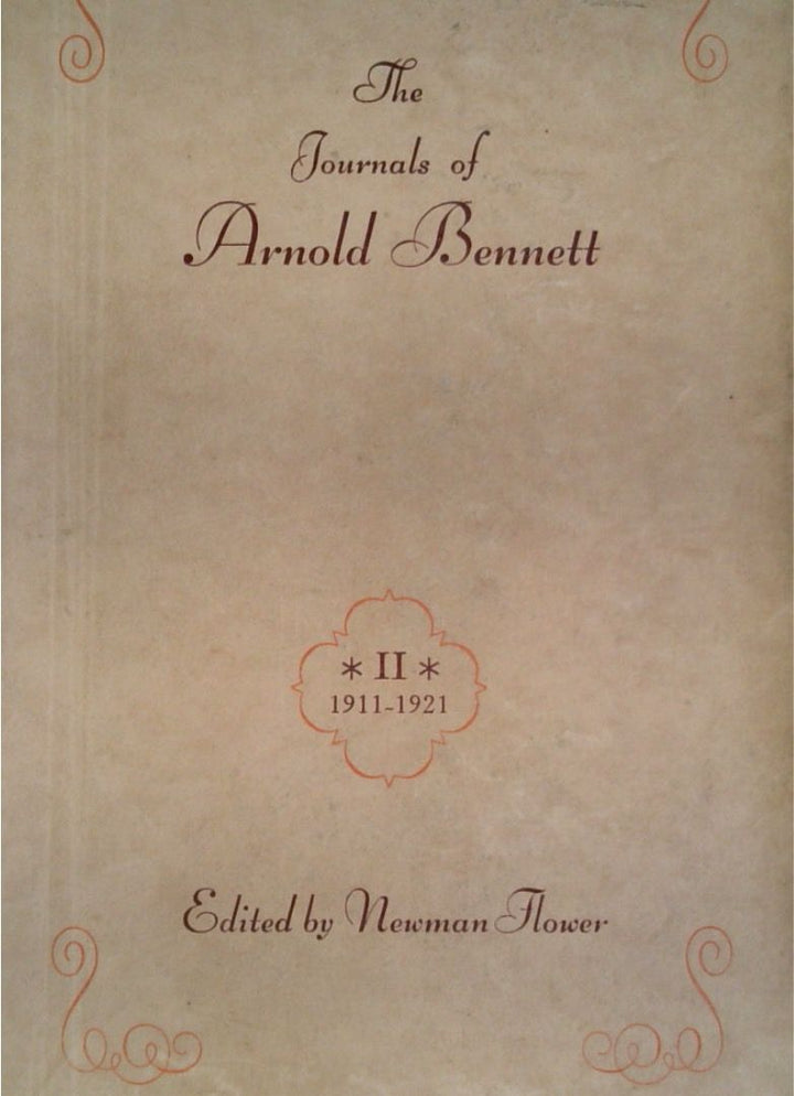 The Journals of Arnold Bennett II 1911-1921