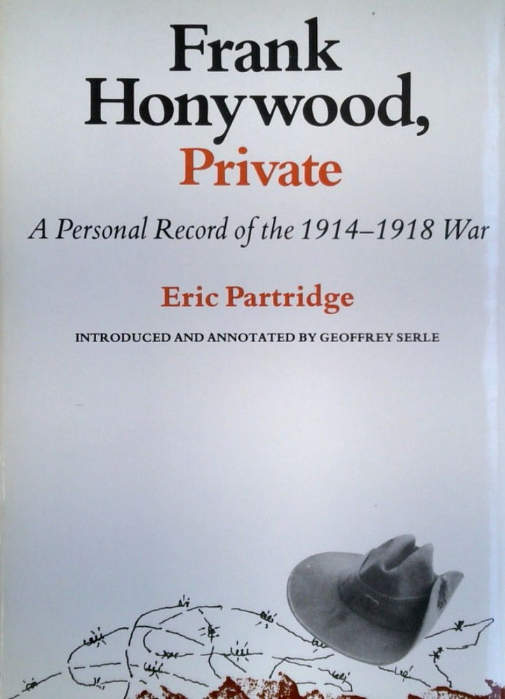 Frank Honywood, Private: A Personal Record of the 1914-1918 War