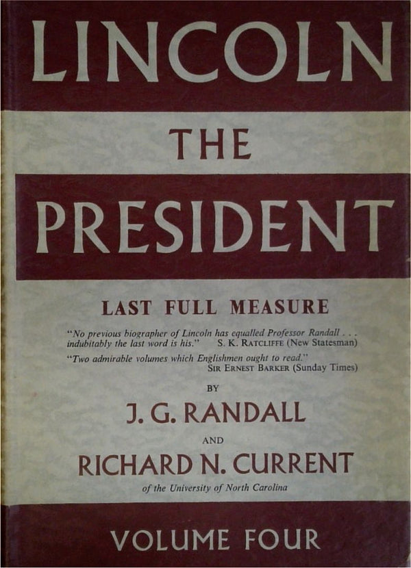 Lincoln the President: Last Full Measure - Volume Four