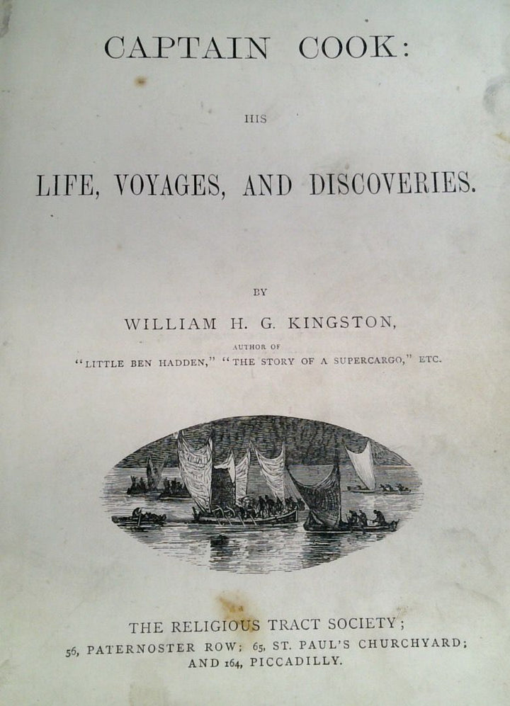 Captain Cook: His Life, Voyages and Discoveries