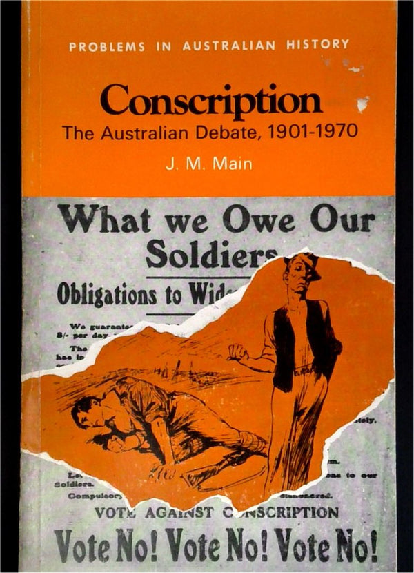 Conscription: The Australian Debate, 1901-1970