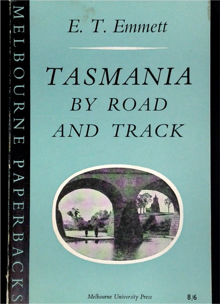 Tasmania by Road and Track