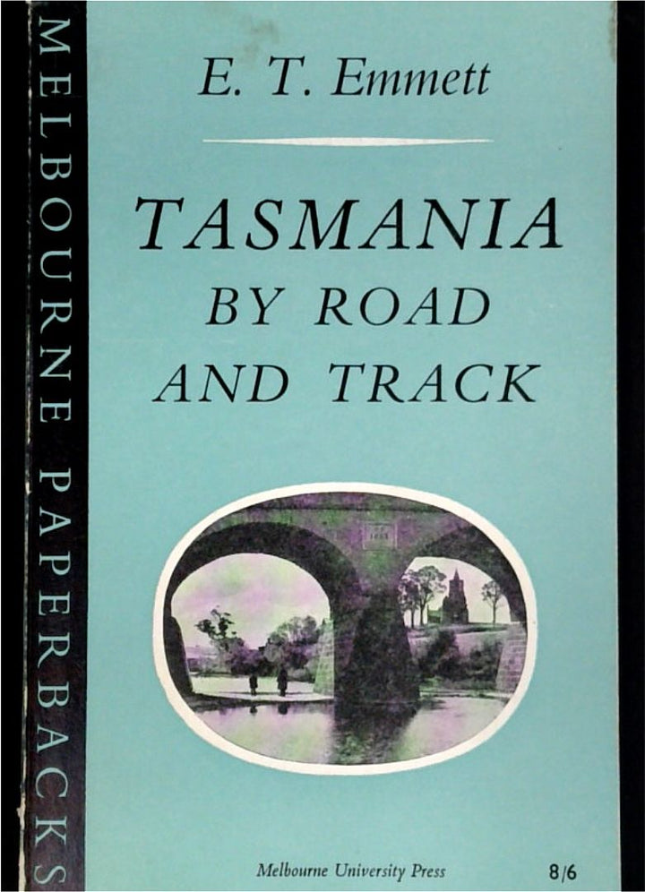 Tasmania by Road and Track