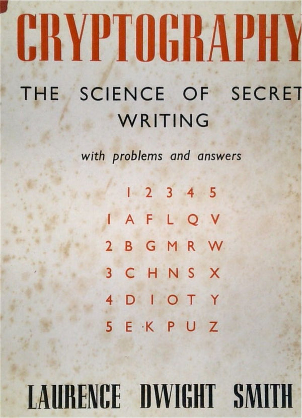 Cryptography: The Science of Secret Writing