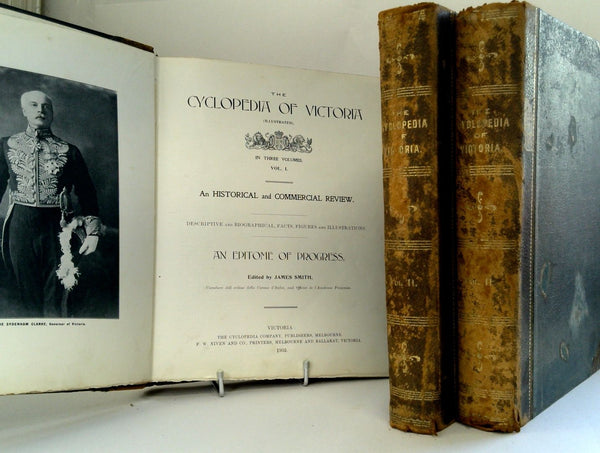 The Cyclopedia of Victoria (Illustrated) In Three Volumes. An Historical and Commercial Review. Descriptive and Biographical, Facts, Figures and Illustrations. An Epitome of Progress.
