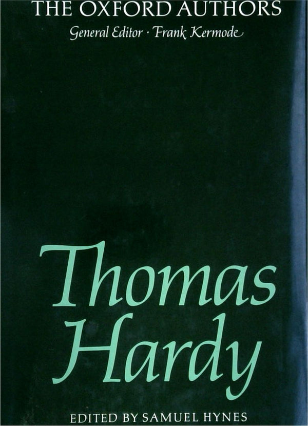Thomas Hardy - The Oxford Authors
