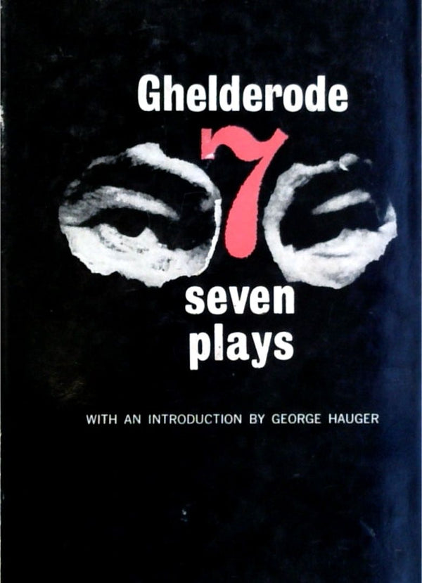 Michel de Ghelderode: Seven Plays