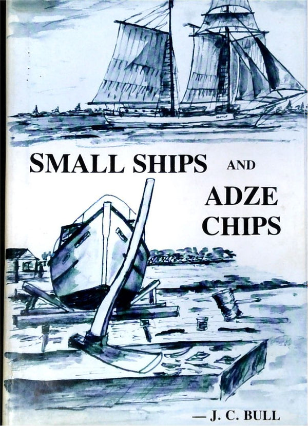 Small Ships and Adze Chips
