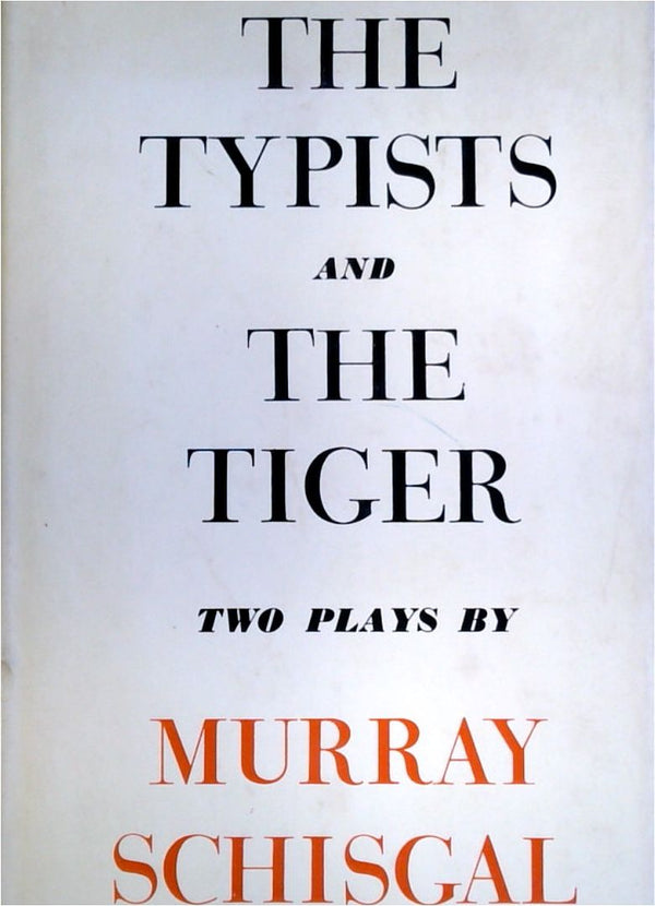 The Typist and the Tiger: Two Plays
