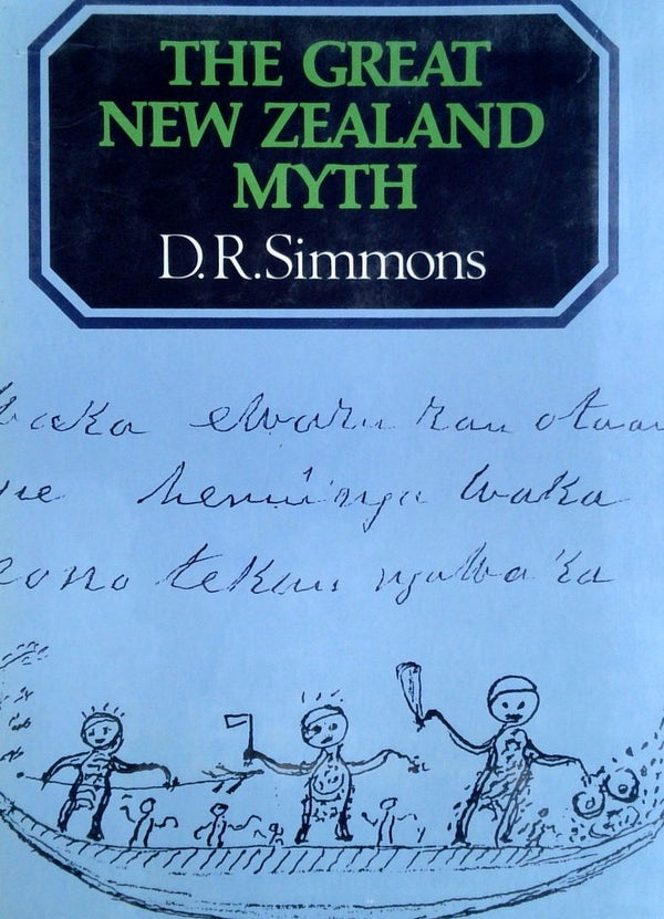 The Great New Zealand Myths: A Study of the Discovery and Origin Traditions of the Maori