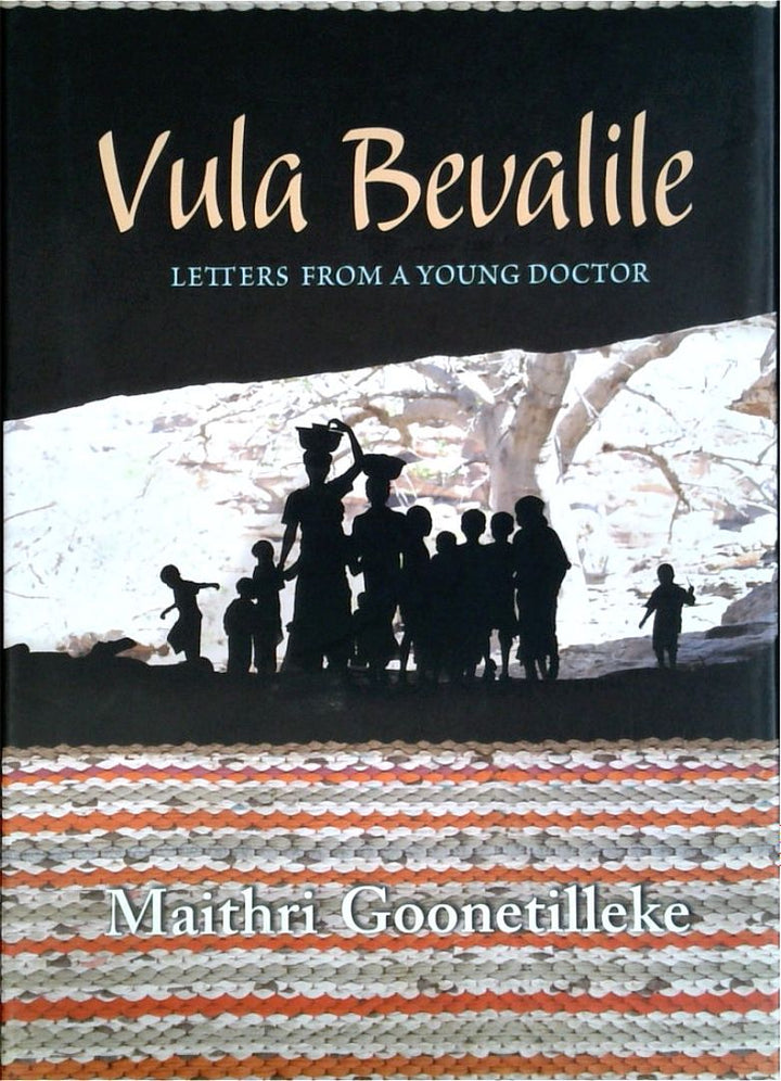 Vula Bevalile: Letters from a Young Doctor (SIGNED)