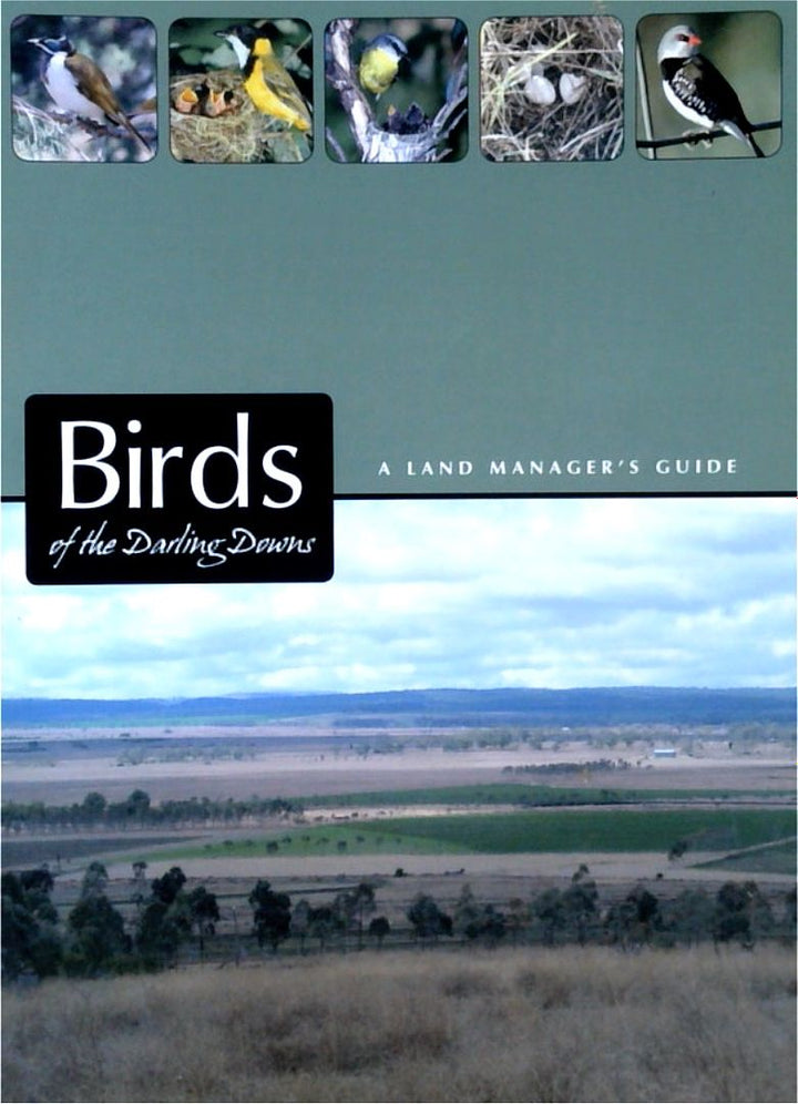 Birds of the Darling Downs: A Land Manager's Guide