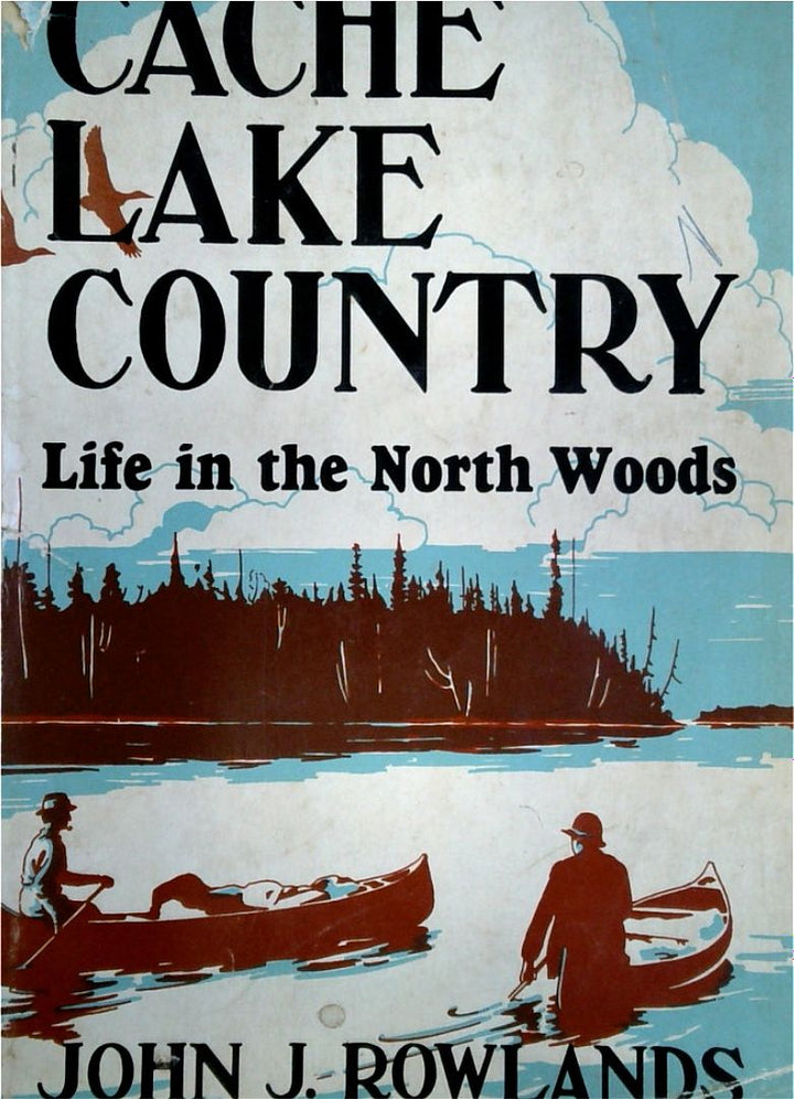 Cache Lake Country: Life in the North Woods