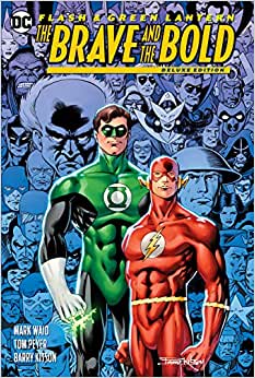 The Flash/Green Lantern: The Brave and the Bold: Deluxe Edition