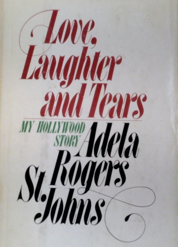 Love, Laughter, and Tears: My Hollywood Story