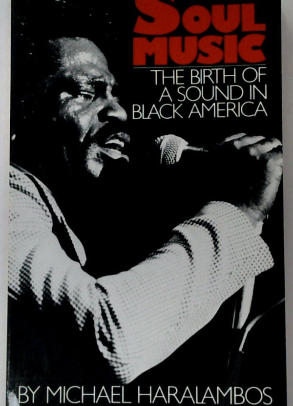 Soul Music: The Birth of a Sound in Black America