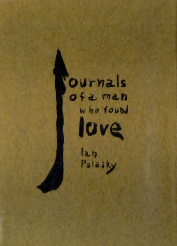 Journals of a Man Who Found Love