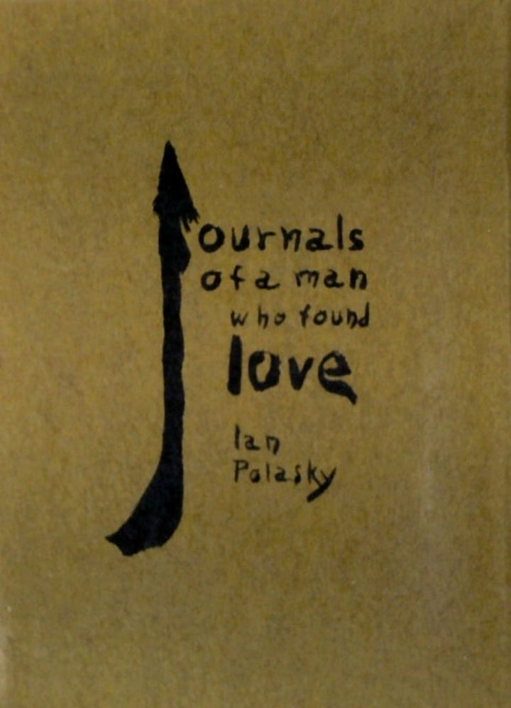 Journals of a Man Who Found Love