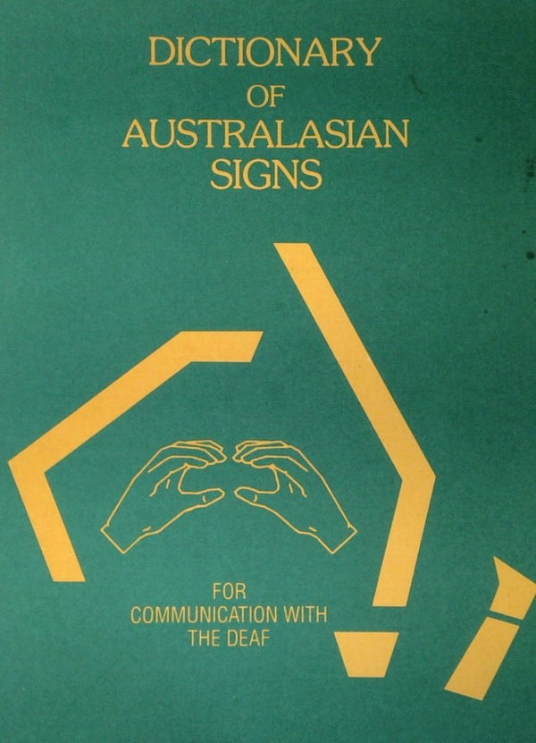 Dictionary of Australasian Signs for Communication with the Deaf