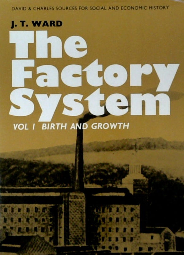 The Factory System Vol 1