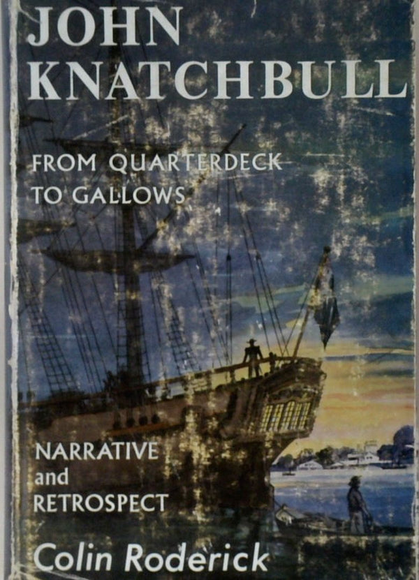 John Knatchbull: From Quarterdeck to Gallows