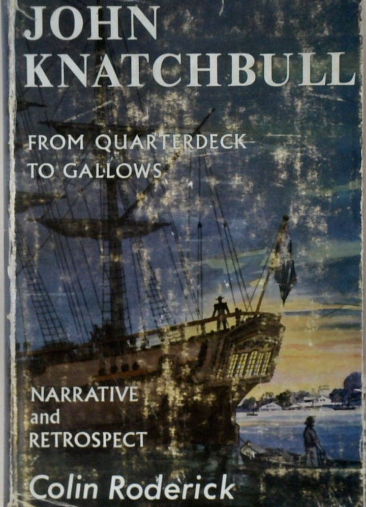 John Knatchbull: From Quarterdeck to Gallows