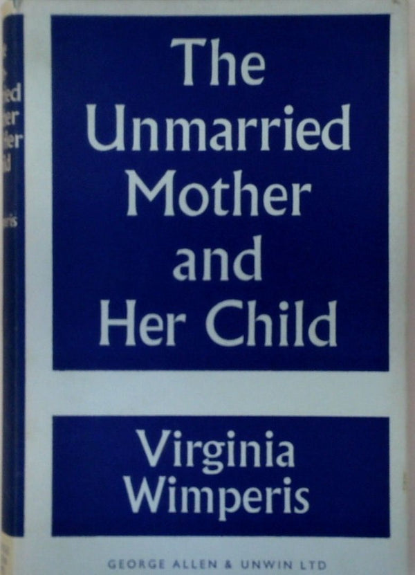 The Unmarried Mother and Her Child