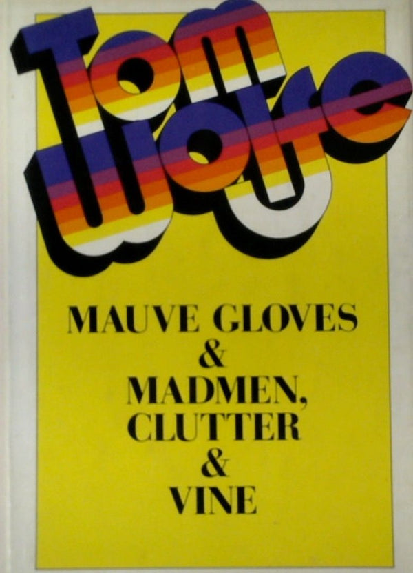 Mauve Gloves & Madmen, Clutter & Vine