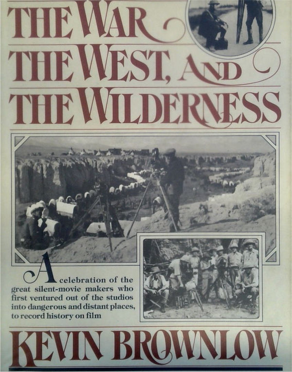 The War, The West and The Wilderness