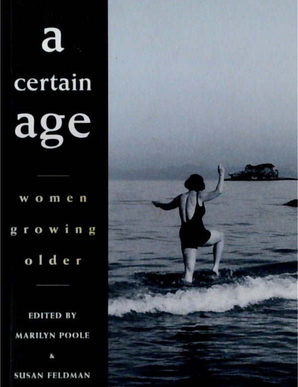 A Certain Age: Women Growing Older