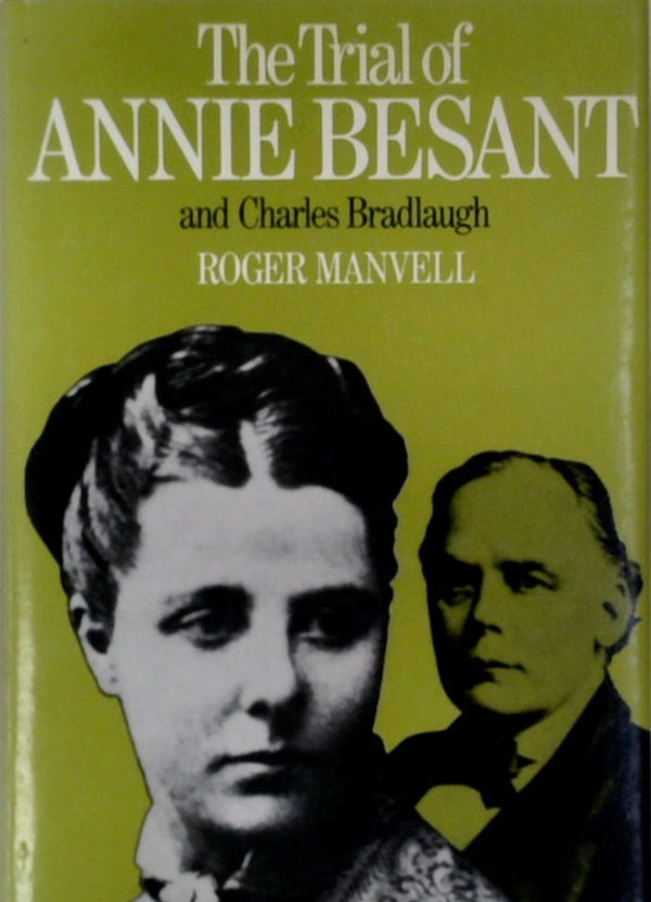 The Trial of Annie Besant and Charles Bradlaugh