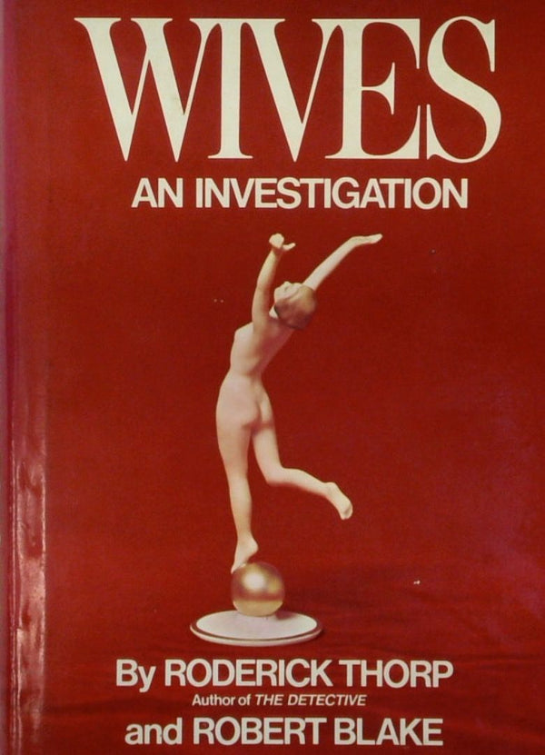 Wives: An Investigation