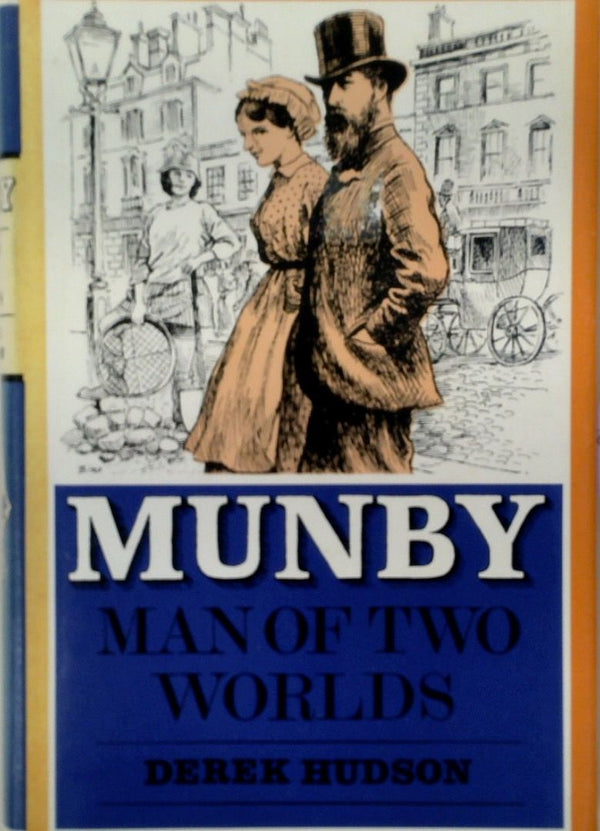 Munby: Man of Two Worlds