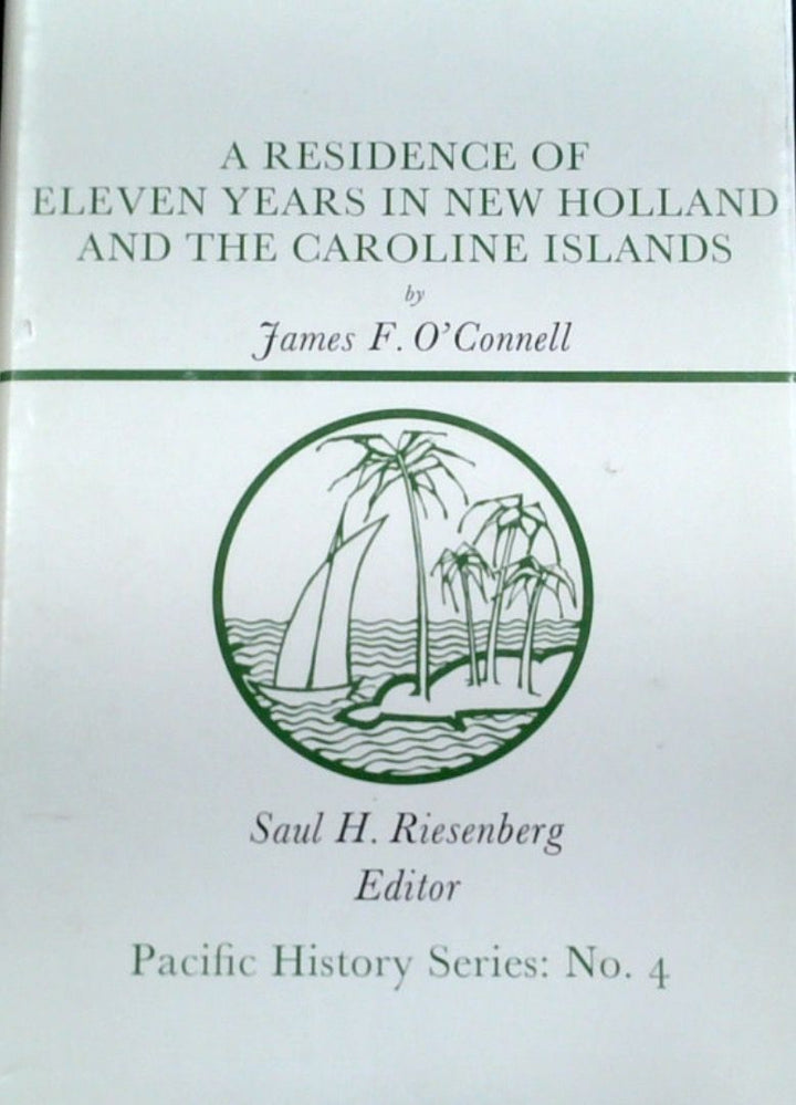 A Residence Of Eleven Years In New Holland And The Caroline Islands