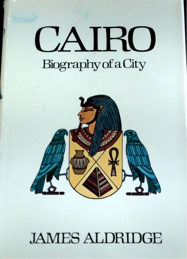 Cairo: Biography Of A City