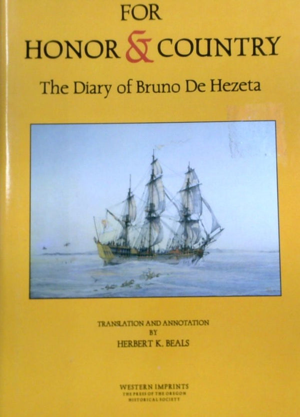 For Honor & Country: The Diary Of Bruno De Hezeta