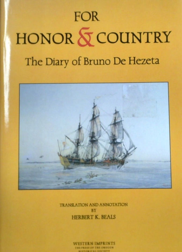 For Honor & Country: The Diary Of Bruno De Hezeta