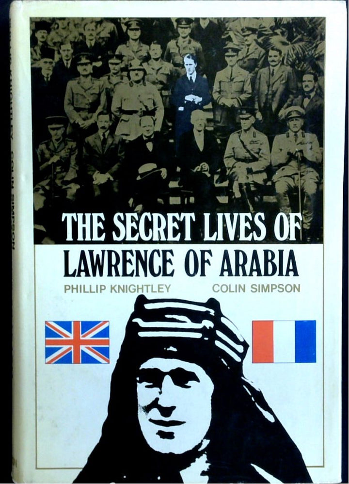 The Secret Lives Of Lawrence Of Arabia