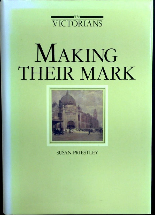 Making Their Mark: The Victorians