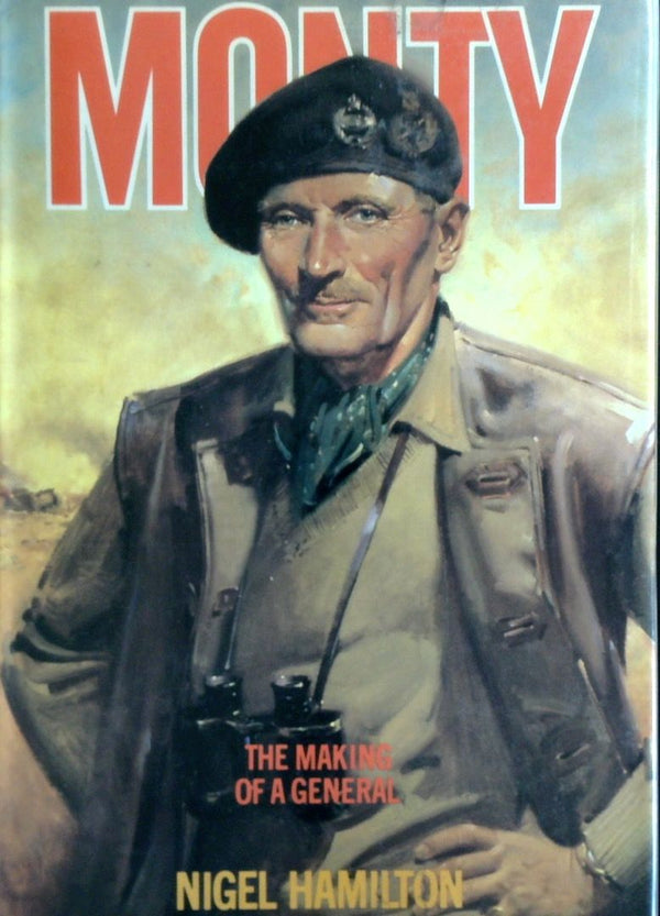 Monty: The Making Of A General