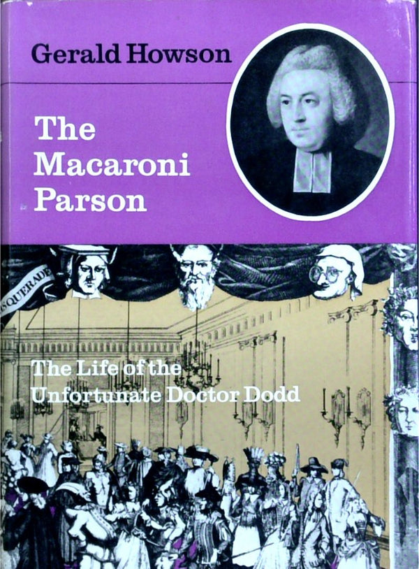 The Macaroni Parson: The Life Of The Unfortunate Doctor Dodd