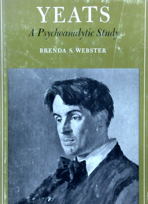 Yeats: A Psychoanalytic Study