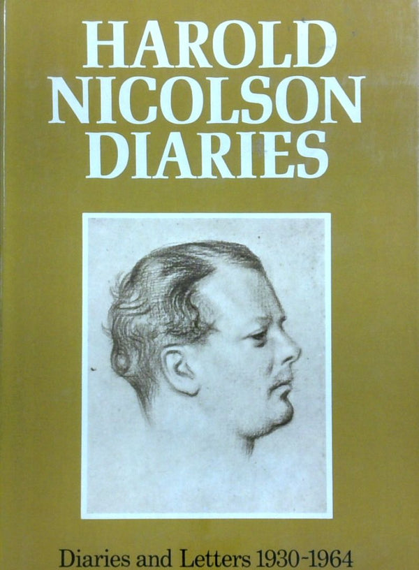 Harold Nicholson Diaries: Diaries And Letters 1930-1964