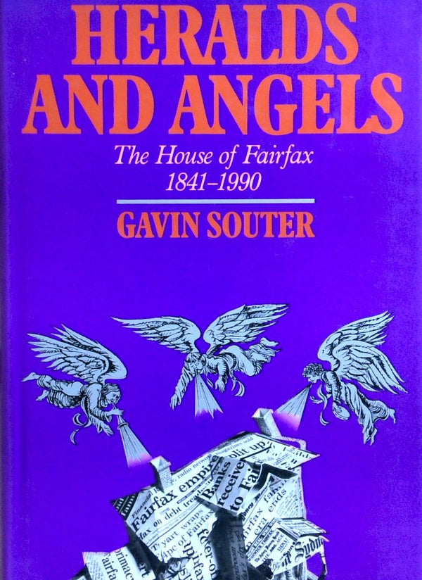 Heralds And Angels: The House Of Fairfax 1841-1990