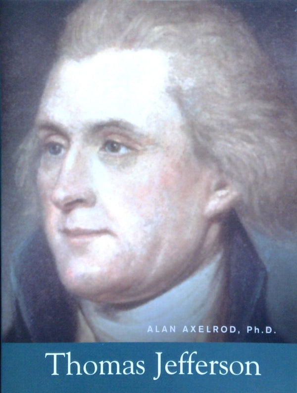 The Life And Work Of Thomas Jefferson